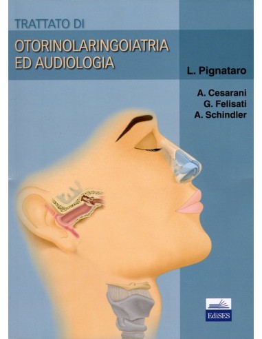 Trattato di Otorinolaringoiatria ed...