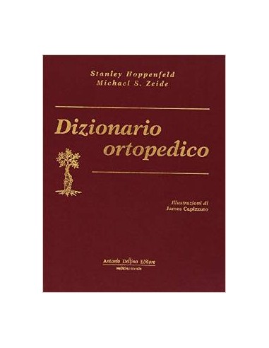 Dizionario Ortopedico Illustrato...