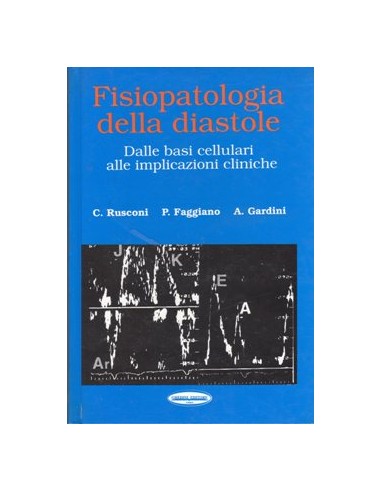 Fisiopatologia della diastole dalle...