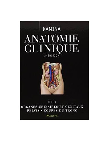 Anatomie clinique 4 Organes urinaires...