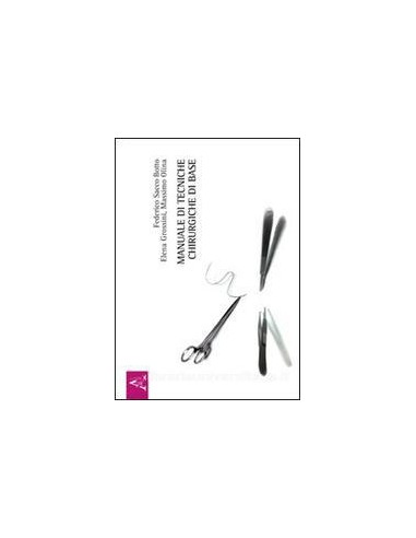 Manuale di tecniche chirurgiche di base