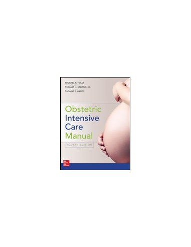 Obstetric Intensive Care Manual 4/e 2014