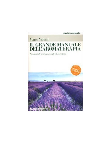 Grande manuale dell'aromaterapia...