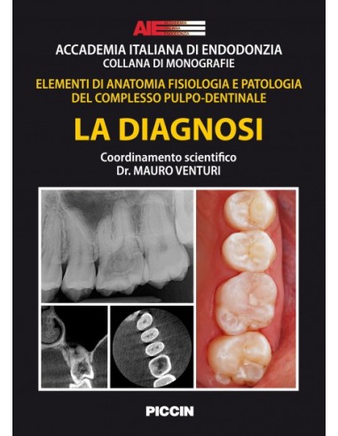 Diagnosi Endodontica (La) elementi di...