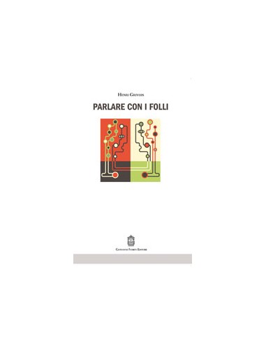 Parlare con i folli