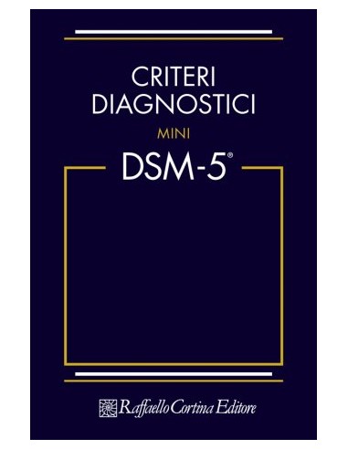 DSM 5 Mini Criteri Diagnostici 4/e...