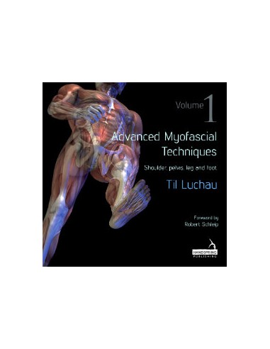 Advanced Myofascial Techniques 1...