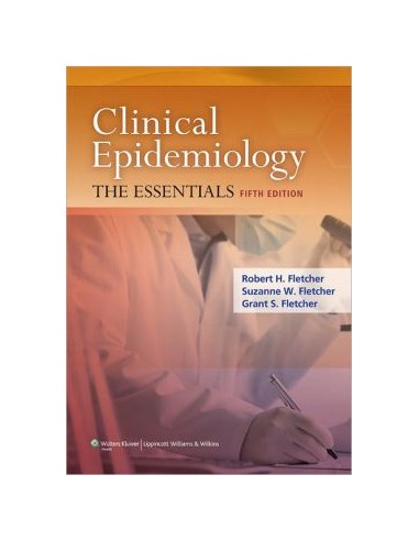 Clinical Epidemiology The Essentials...