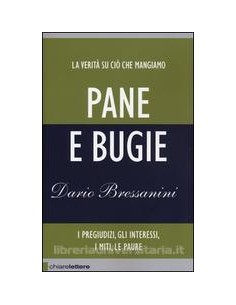 Pane e bugie La verità su...