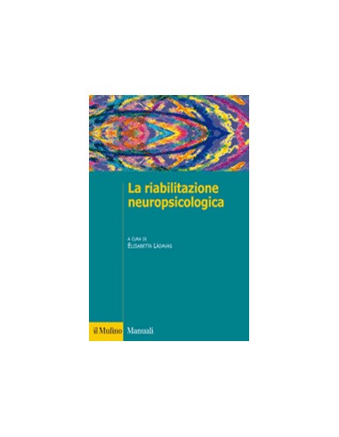 Riabilitazione neuropsicologica 1/e 2012