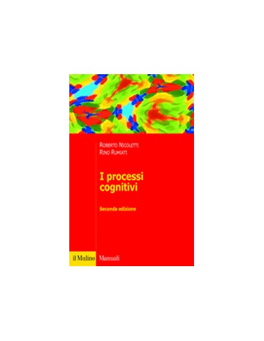 Processi cognitivi 2/e 2011  (vedi...
