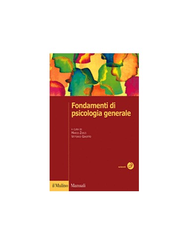 Fondamenti di Psicologia Generale 1/e...