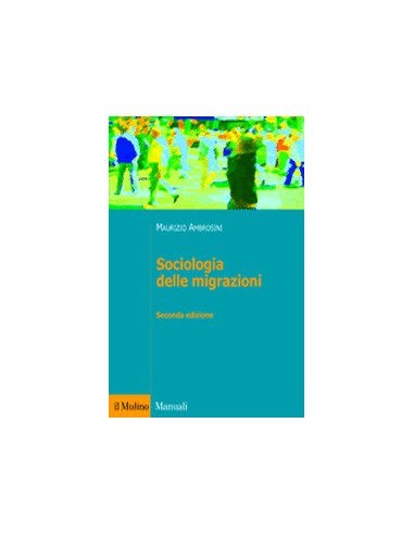Sociologia delle Migrazioni 2/e 2011
