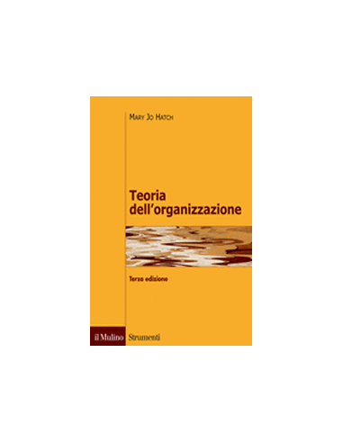 Teoria dell'organizzazione 3/e 2013...