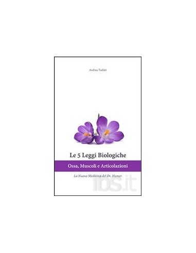 Le 5 leggi biologiche Ossa Muscoli e...