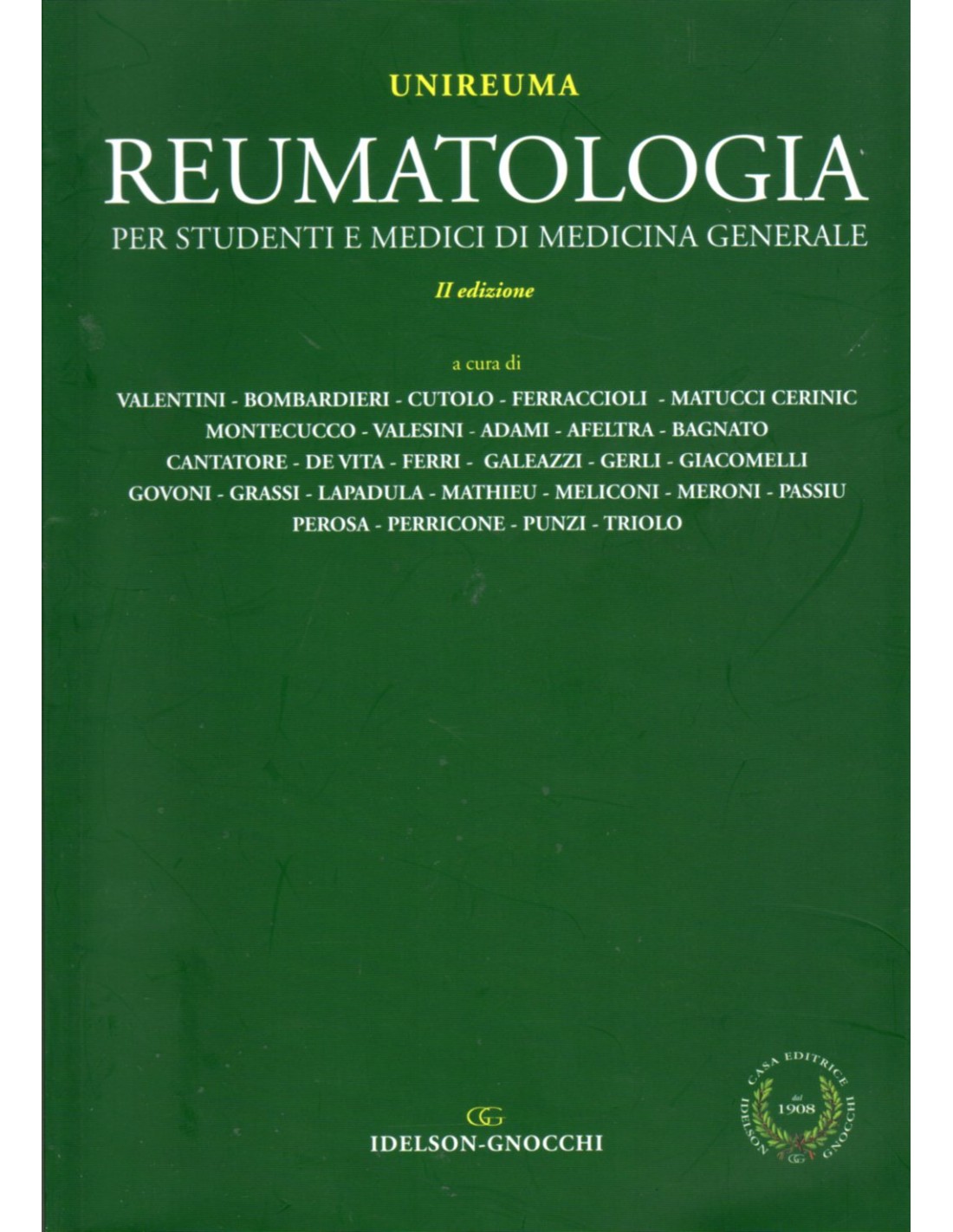 Valentini, Gabriele Unireuma – Reumatologia per studenti e medici di medicina generale (2014) PDF Valentini, Gabriele Unireuma – Reumatologia per studenti e medici di medicina generale (2014) PDF