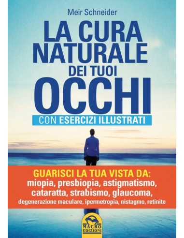 Cura naturale dei tuoi occhi (La) con...