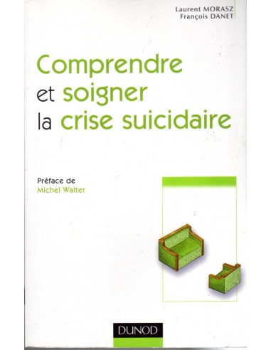 Comprendre et soigner la crise...