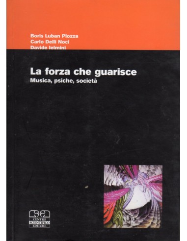 La forza che guarisce Musica psiche...