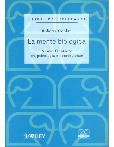 Mente biologica (La) nuove frontiere...