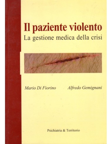 Paziente violento La gestione medica...