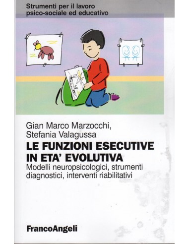 Funzioni esecutive in età evolutiva...