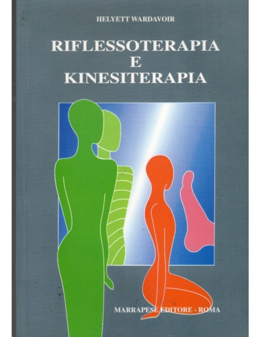 Riflessoterapia e kinesiterapia 1/e 1998