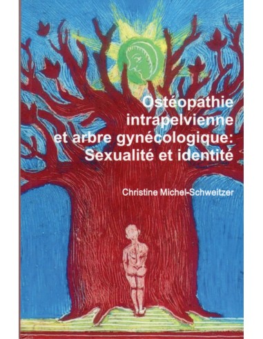 Ostéopathie intrapelvienne et arbre...