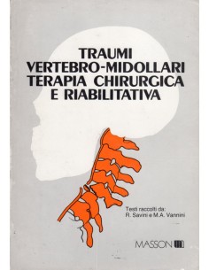 Traumi vertebro-midollari...