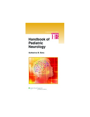 Handbook of Pediatric Neurology 2/e 2014