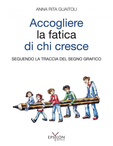 Accogliere la fatica di chi cresce...