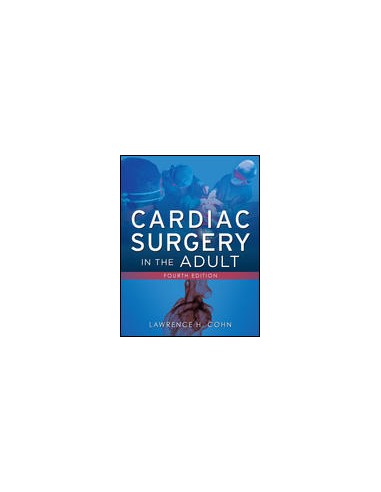 Cardiac Surgery in the Adult 4/e 2012