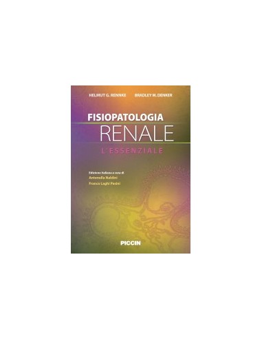 Fisiopatologia renale l'essenziale...