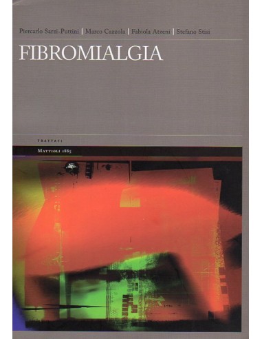 Fibromialgia. Trattamenti per curare,...