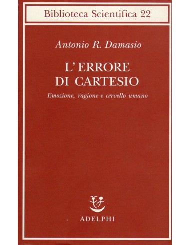 Errore di Cartesio Emozione Ragione e...
