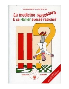 Medicina sottosopra (la) E...