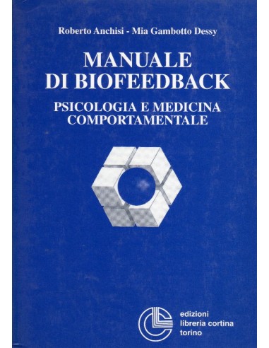 Manuale di biofeedback psicologia e...