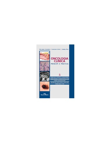 Oncologia Clinica 5 Principi e Pratica