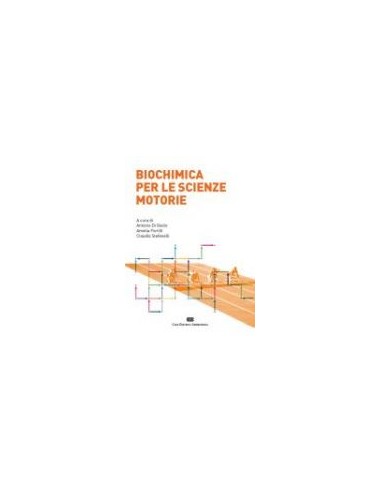 Biochimica per le scienze motorie 1/e...