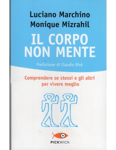 Corpo non mente Comprendere se stessi...