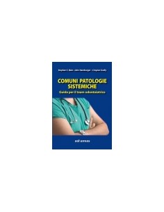 Comuni patologie sistemiche...