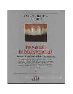 Progressi in odontoiatria 4...
