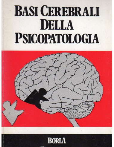 Basi Cerebrali della Psicopatologia...