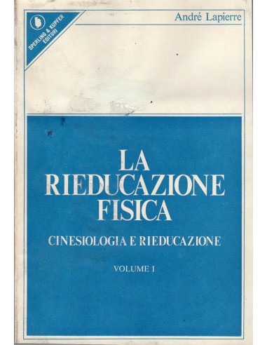 Rieducazione fisica 1 cinesiologia e...
