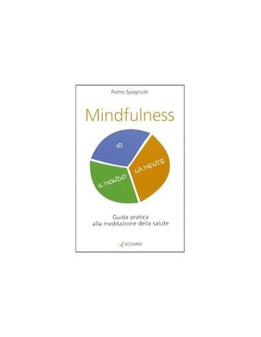 Mindfulness il mondo la mente