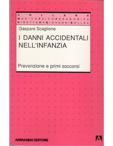 Danni accidentali nell'infanzia...