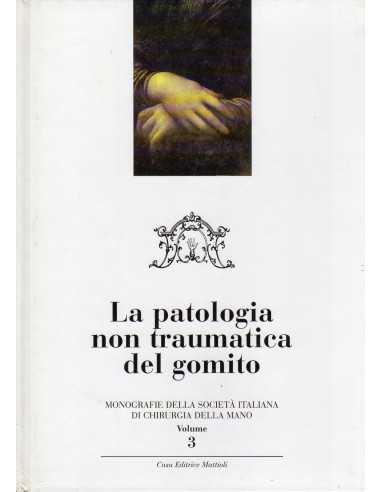 Patologia non traumatica del gomito (la)