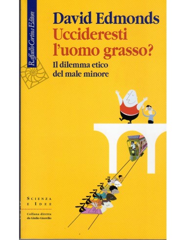 Uccideresti l'uomo grasso? Il dilemma...