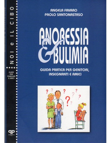 Anoressia e Bulimia Guida pratica per...