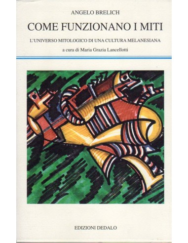 Come funzionano i miti l'universo...